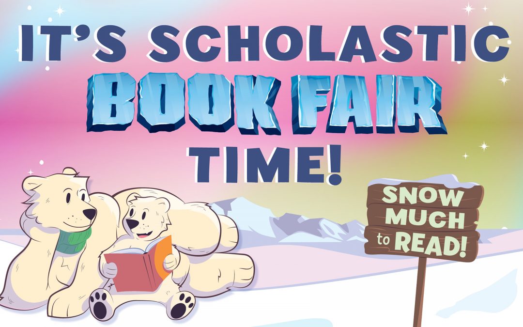Scholastic Book Fair, November 4 – 13