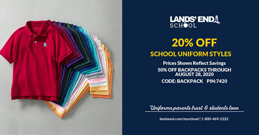 20 OFF Lands’ End School Uniform Styles and 50 OFF Backpacks through