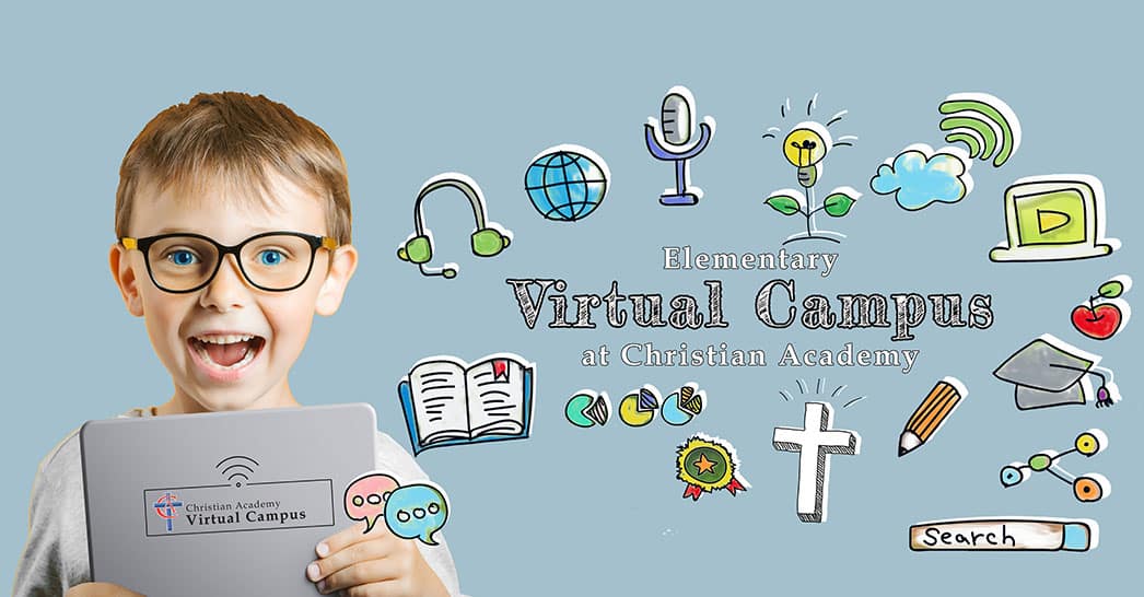 Christian Academy School System | Christian Academy Elementary School Virtual Campus