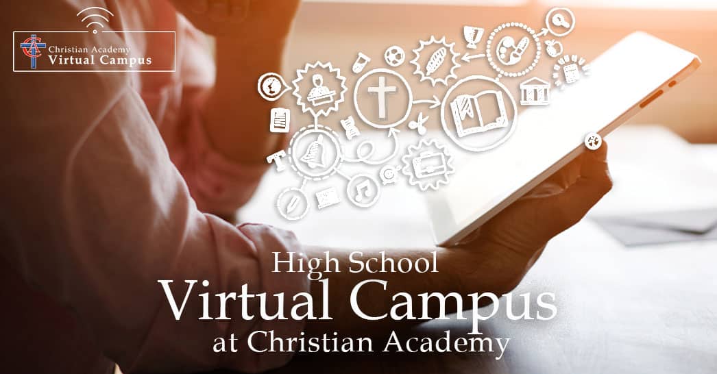 Christian Academy School System | Christian Academy High School Virtual Campus