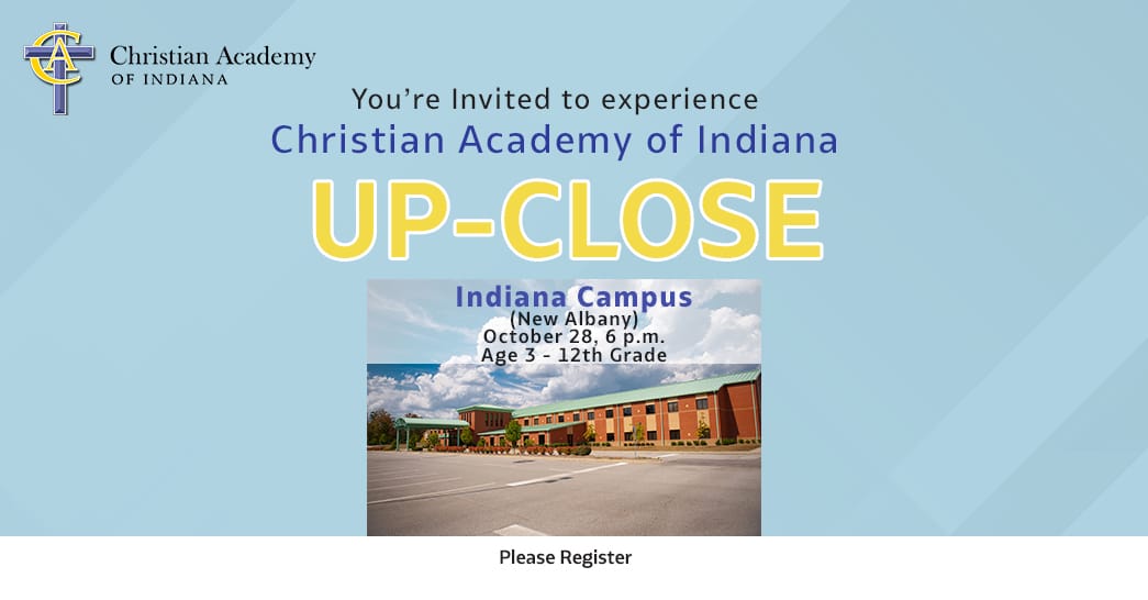 CAI 2021 Fall Up Close Rotator_NoWebAddress Christian Academy School System | Indiana Campus | Fall 2021 Up Close