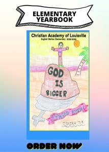 Christian Academy School System | Christian Academy of Louisville | English Station Campus | Elementary Yearbook Cover Art 2022-2023