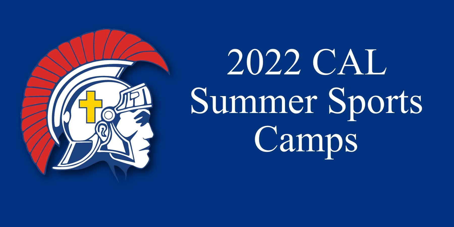 Christian Academy School System | Christian Academy of Louisville | Athletics | 2021 CAL Summer Sports Camps