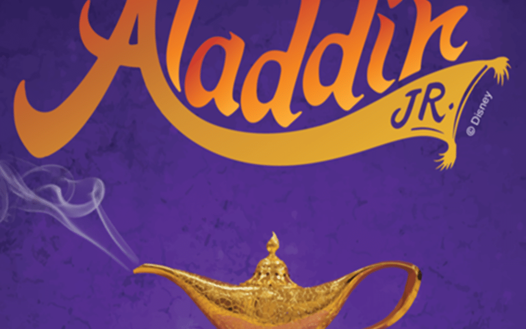 Don’t Miss the DramatiCALs Middle School Production of Aladdin Jr., May 13, 14 and 16