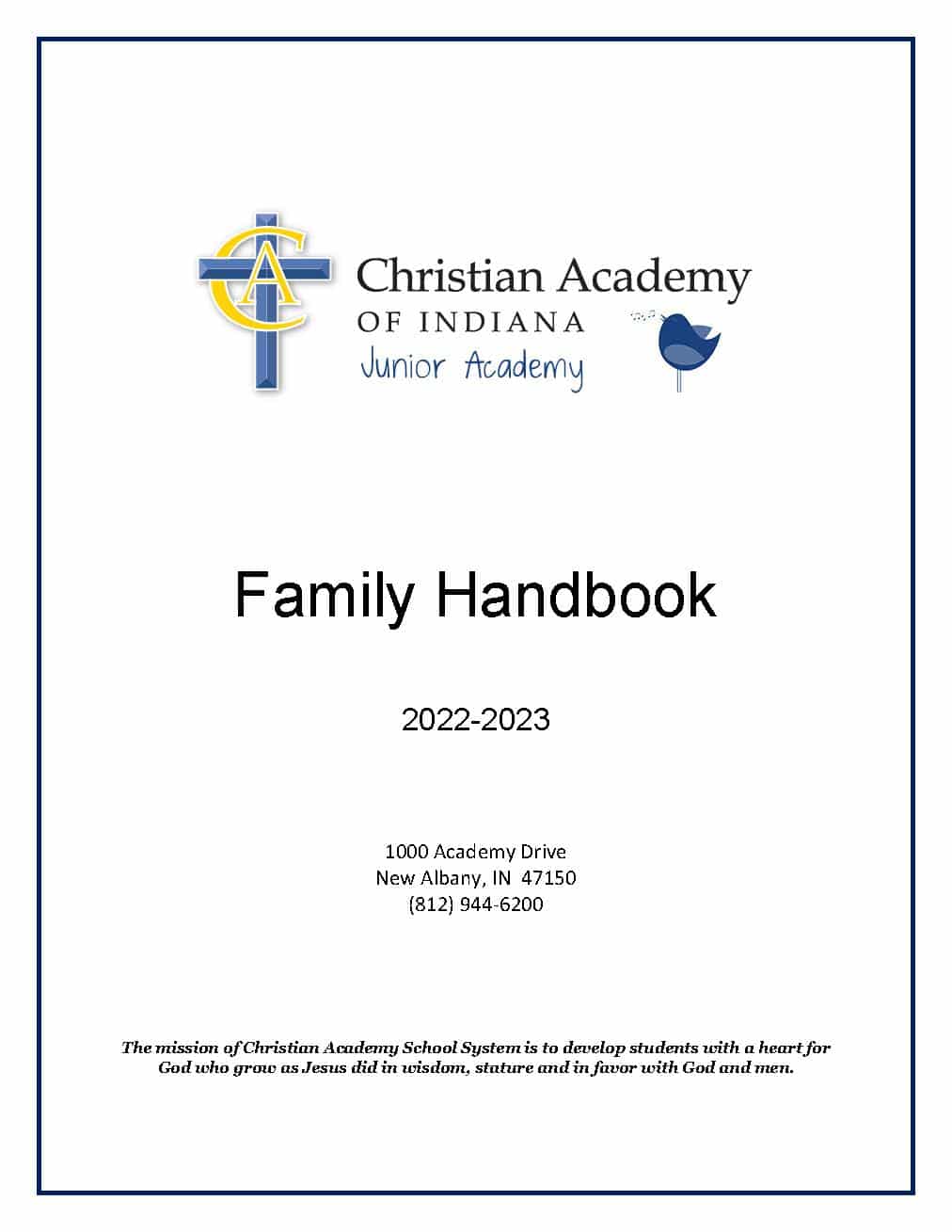 Christian Academy School System | Christian Academy of Indiana Junior Academy | 2021-2022 Family Handbook