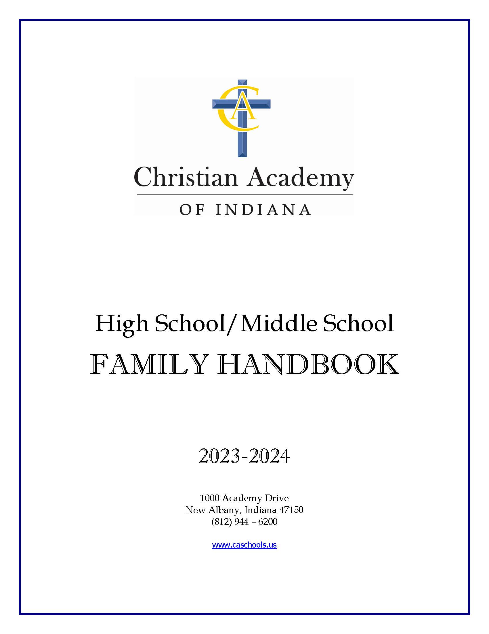 Christian Academy School System | Christian Academy of Indiana High School / Middle School | 2023-2024 Family Handbook