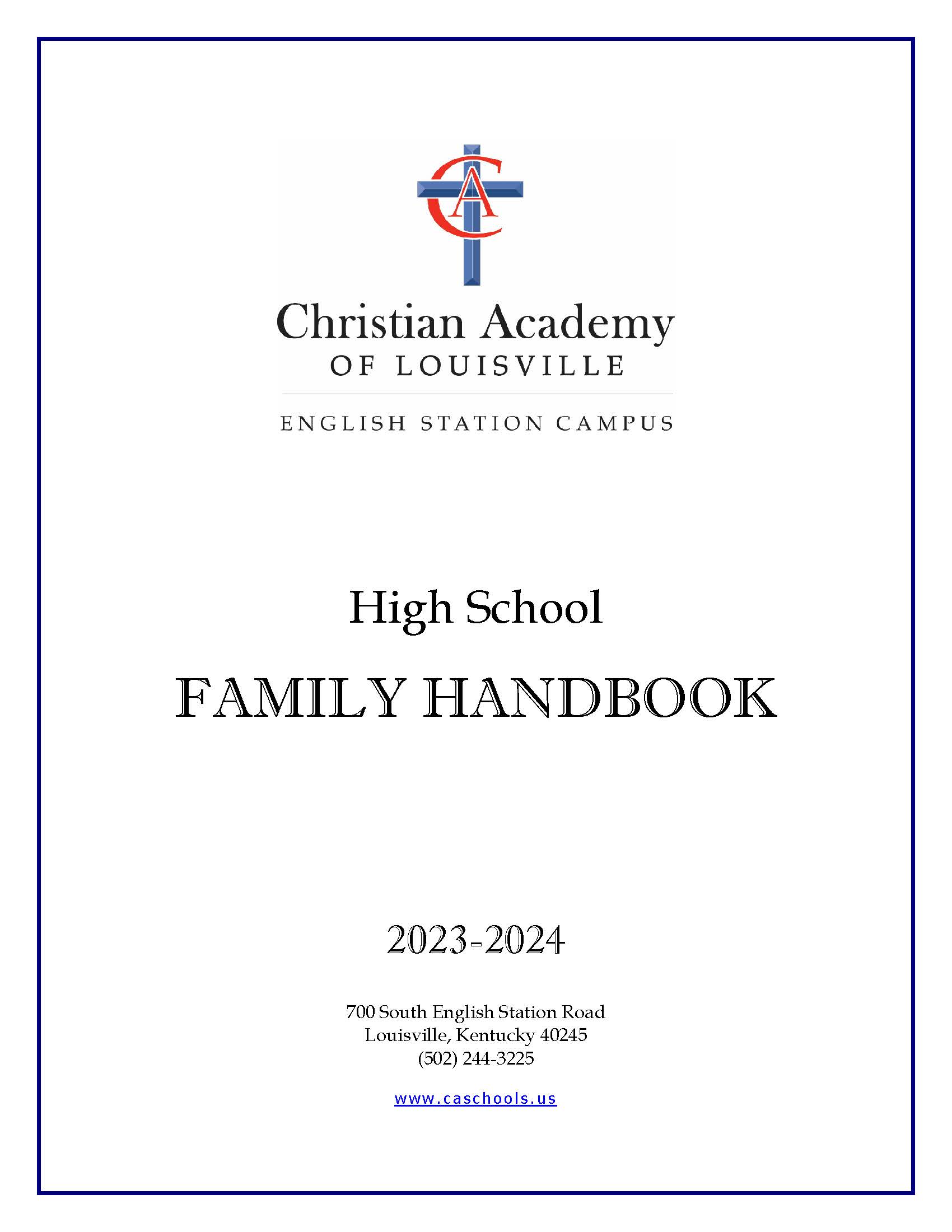 Christian Academy School System | Christian Academy of Louisville | English Station High School | 2023-2024 Family Handbook