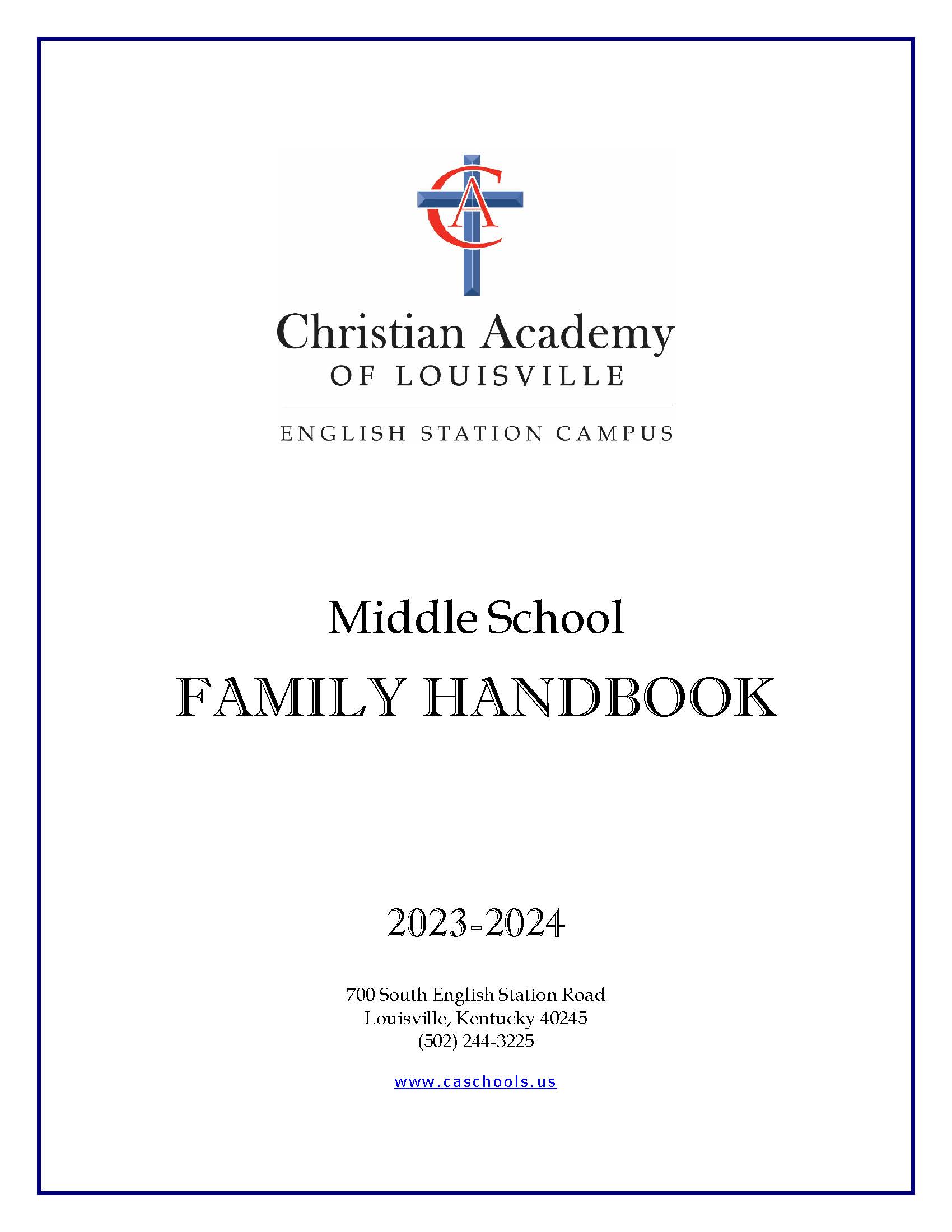 Christian Academy School System | Christian Academy of Louisville | English Station Middle School | 2023-2024 Family Handbook
