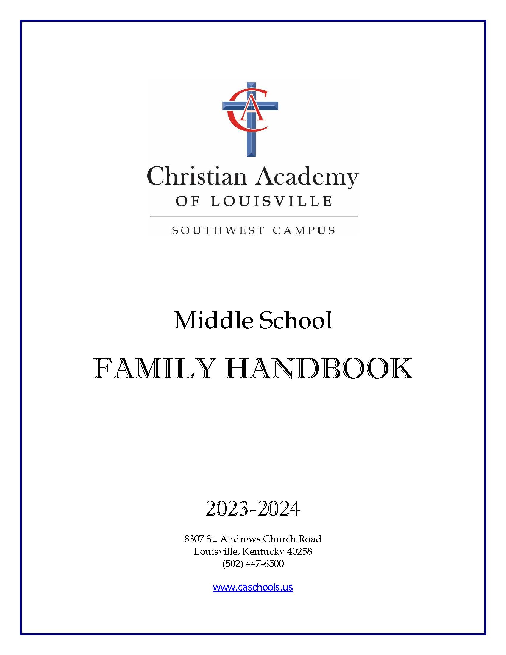 Christian Academy School System | Christian Academy of Louisville | Southwest Middle School | 2023-2024 Family Handbook