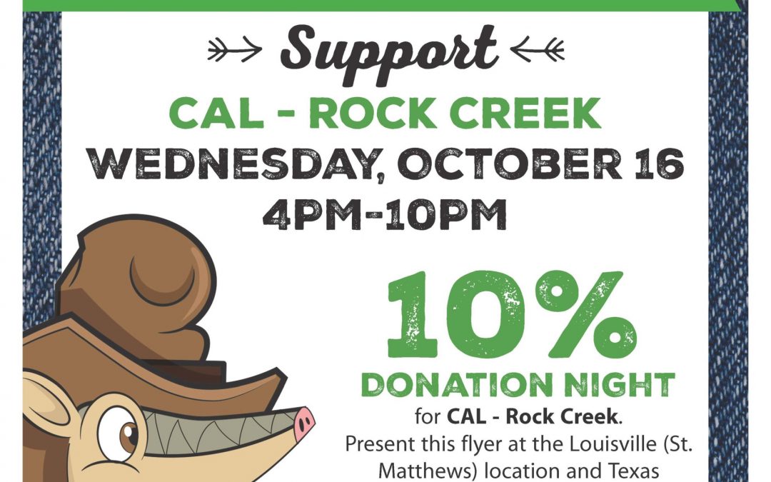 Support CAL – Rock Creek at Texas Roadhouse, October 16