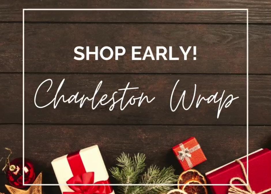 Shop the Charleston Wrap Fundraiser Early!