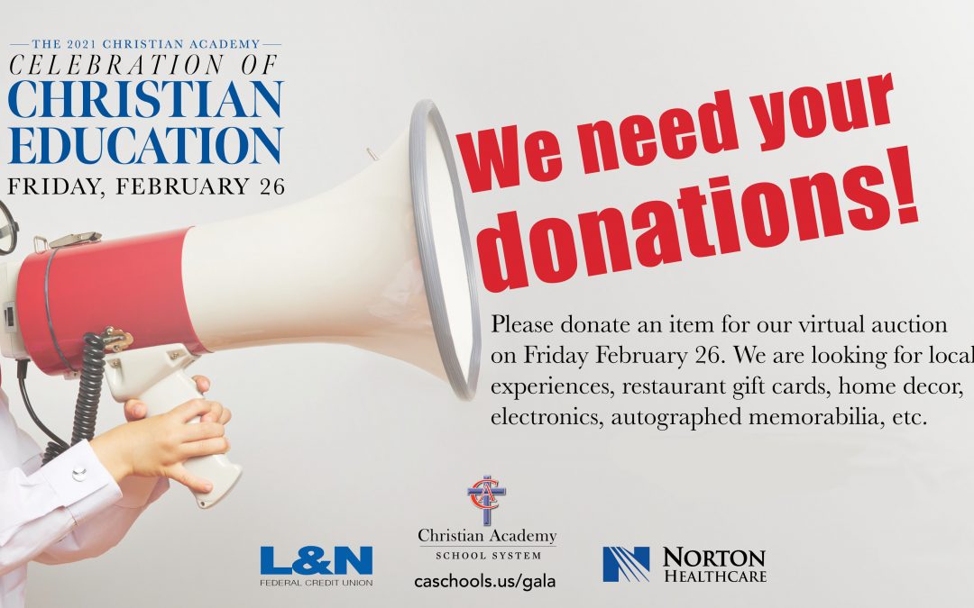Silent Auction Items Needed for Christian Academy’s 2021 Virtual Celebration of Christian Education