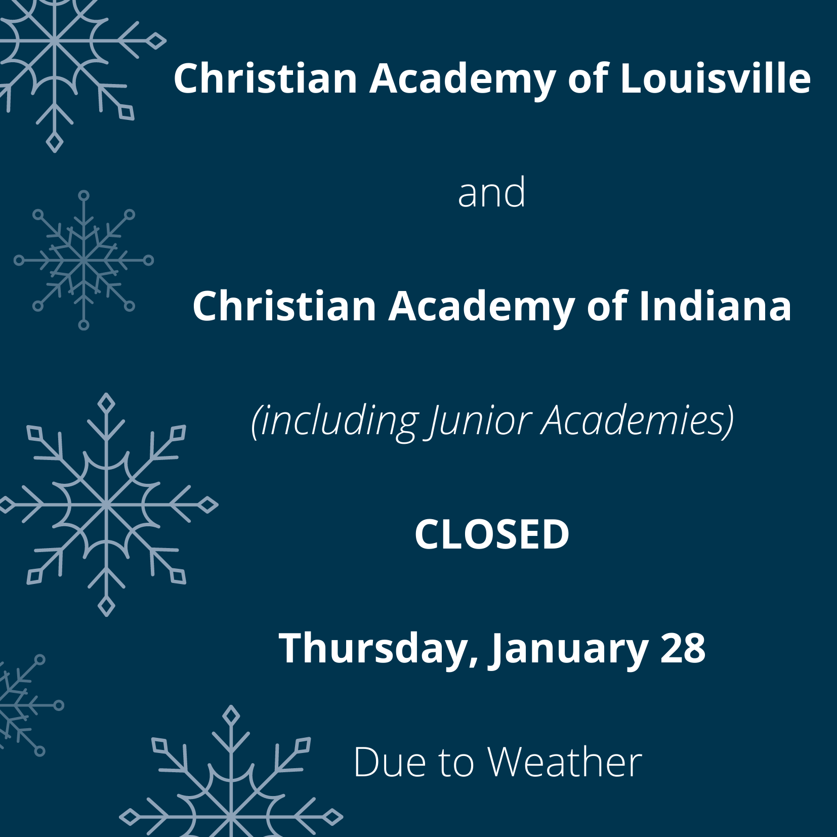 Christian Academy School System | School Closed | January 28, 2021