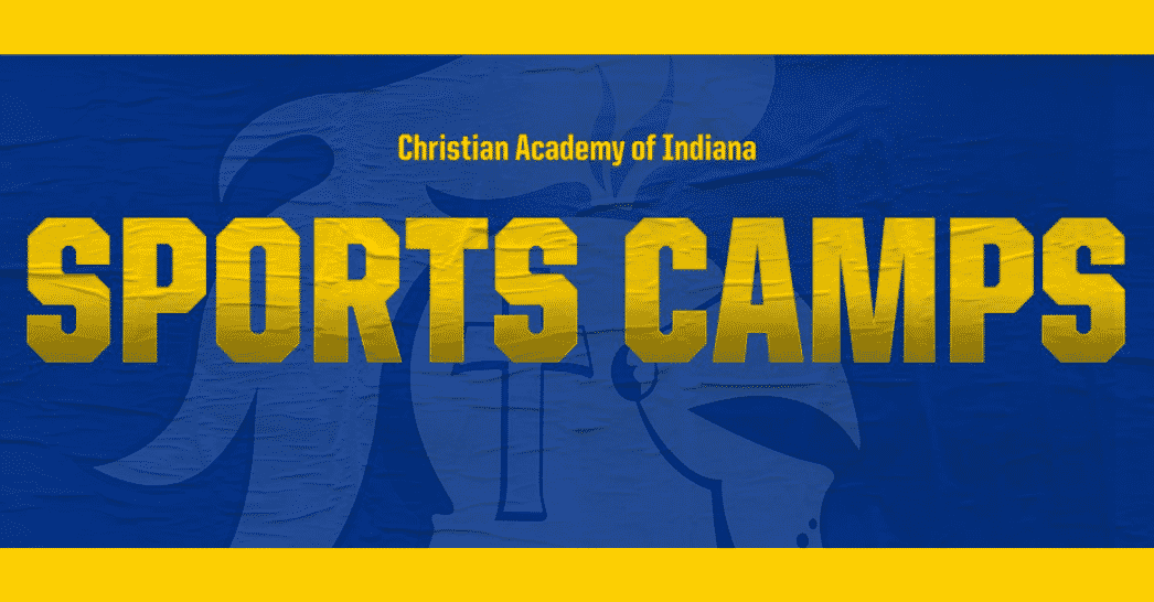 Christian Academy School System | Christian Academy of Indiana | Athletics | 2021 Summer Sports Camps