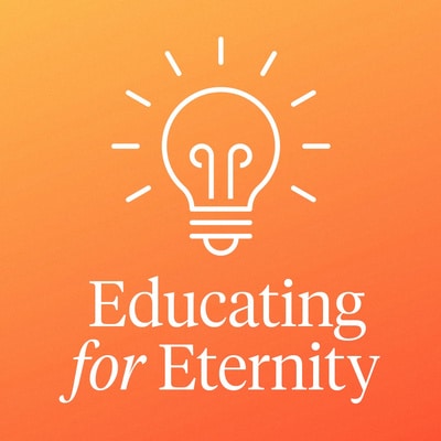 NEW! Educating for Eternity – Keeping the Connection: Parenting through the Adolescent Years