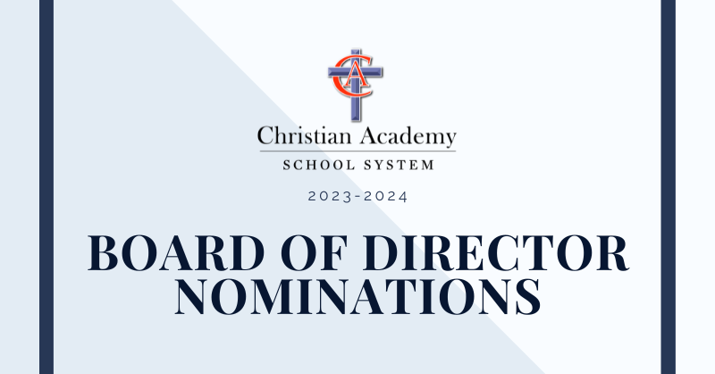 Christian Academy School System | Board of Directors Nominations 2023-2024