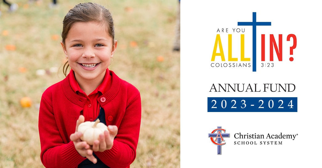 Christian Academy School System | Support | Annual Fund | ALL IN | 2023-2024