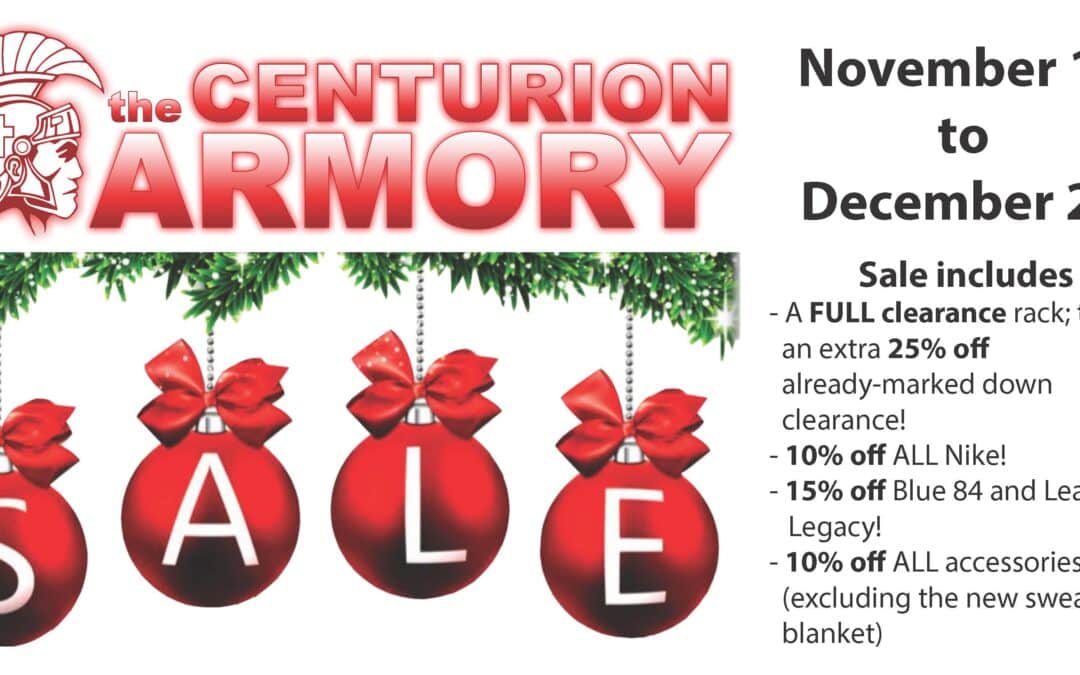 Centurion Armory Christmas Sale, November 15 – December 20