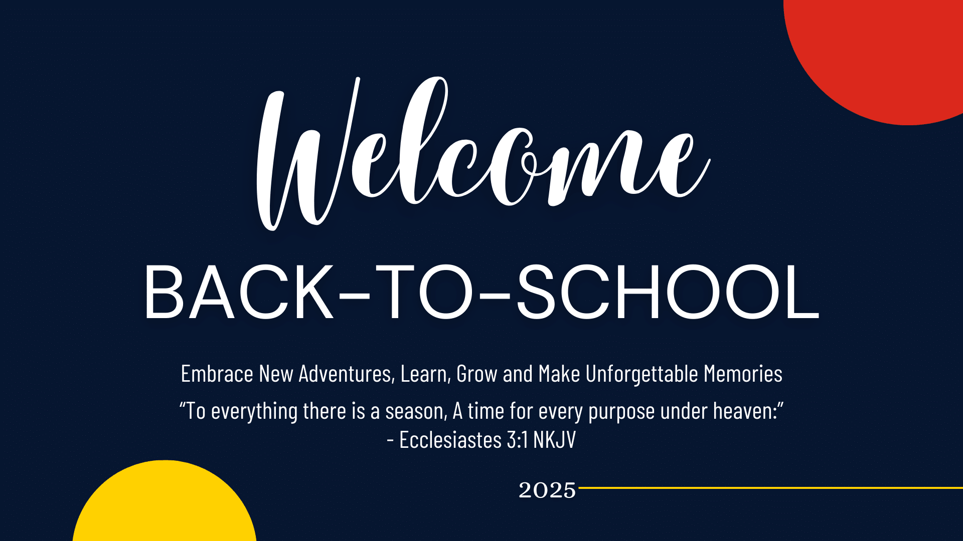 Back-to-School 2025-2026 Christian Academy School System Welcome Back-to-School 2025