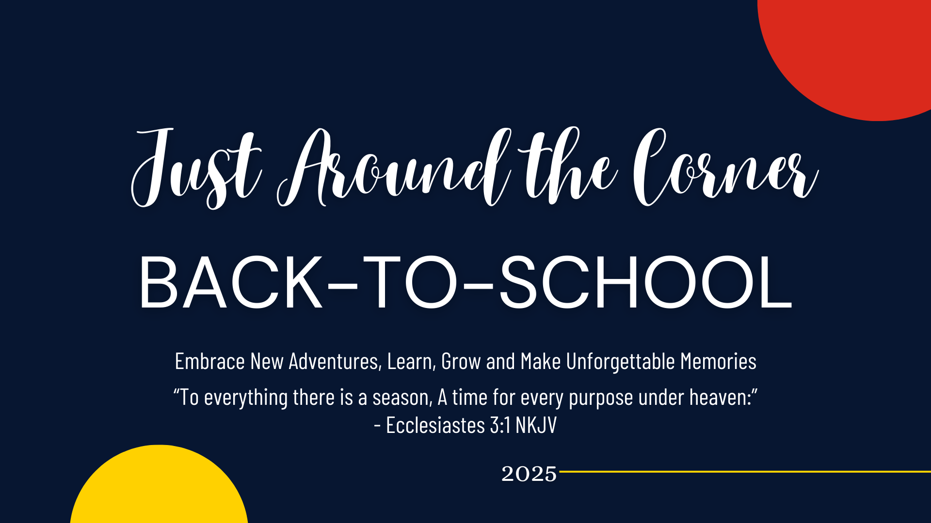 Back-to-School Just Around the Corner 2025-2026 Christian Academy School System Back-to-School is Just Around the Corner for 2025