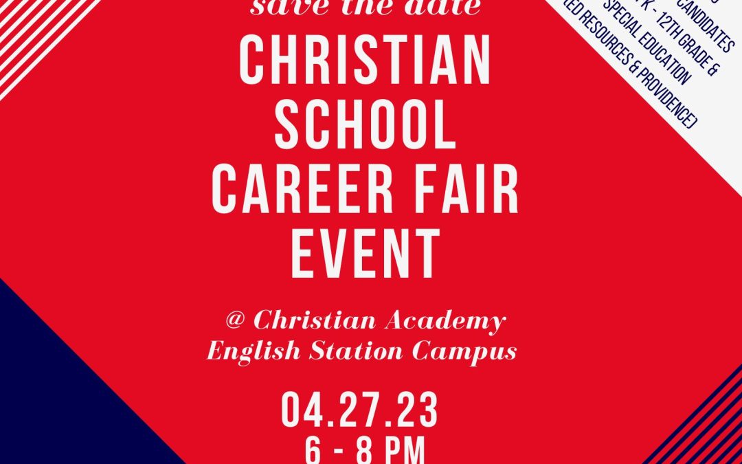 Save the Date: Christian School Career Fair Event, April 27