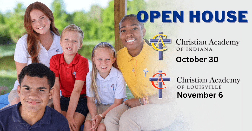 Christian Academy School System Fall 2025 Open Houses