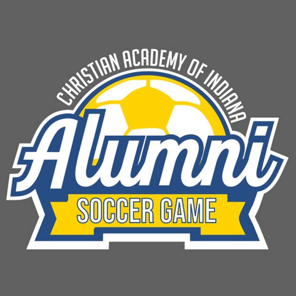 CAI Alumni Soccer Game 2025_FINAL_WEB Christian Academy of Indiana Alumni Soccer Game 2025