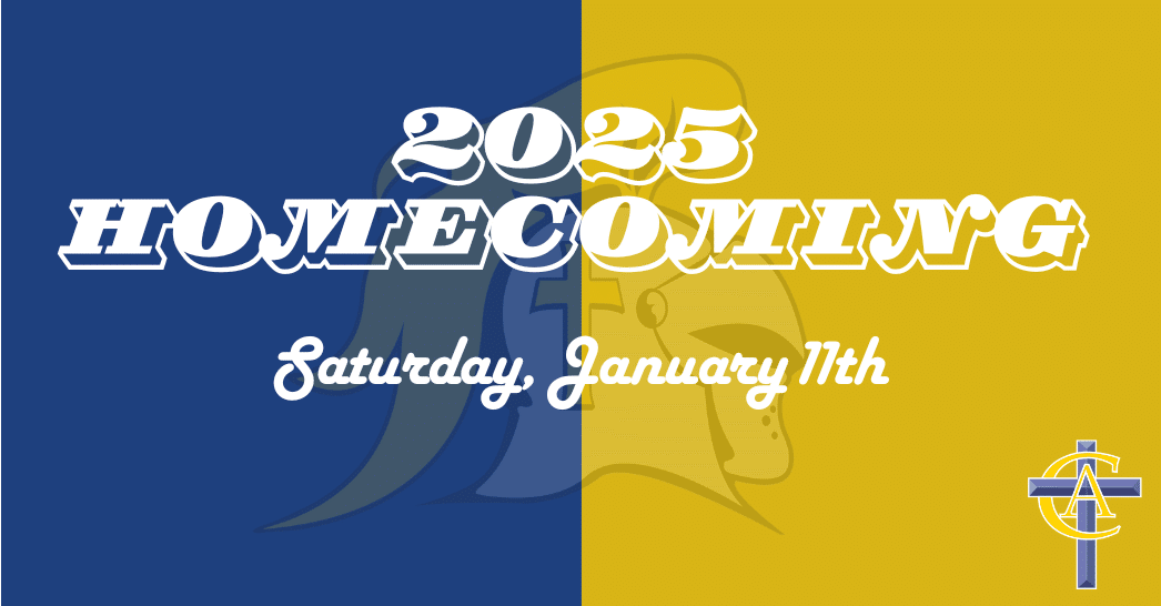 Christian Academy of Indiana Alumni – Save the Date of January 11, and Join Us for our 2025 Homecoming Celebration!