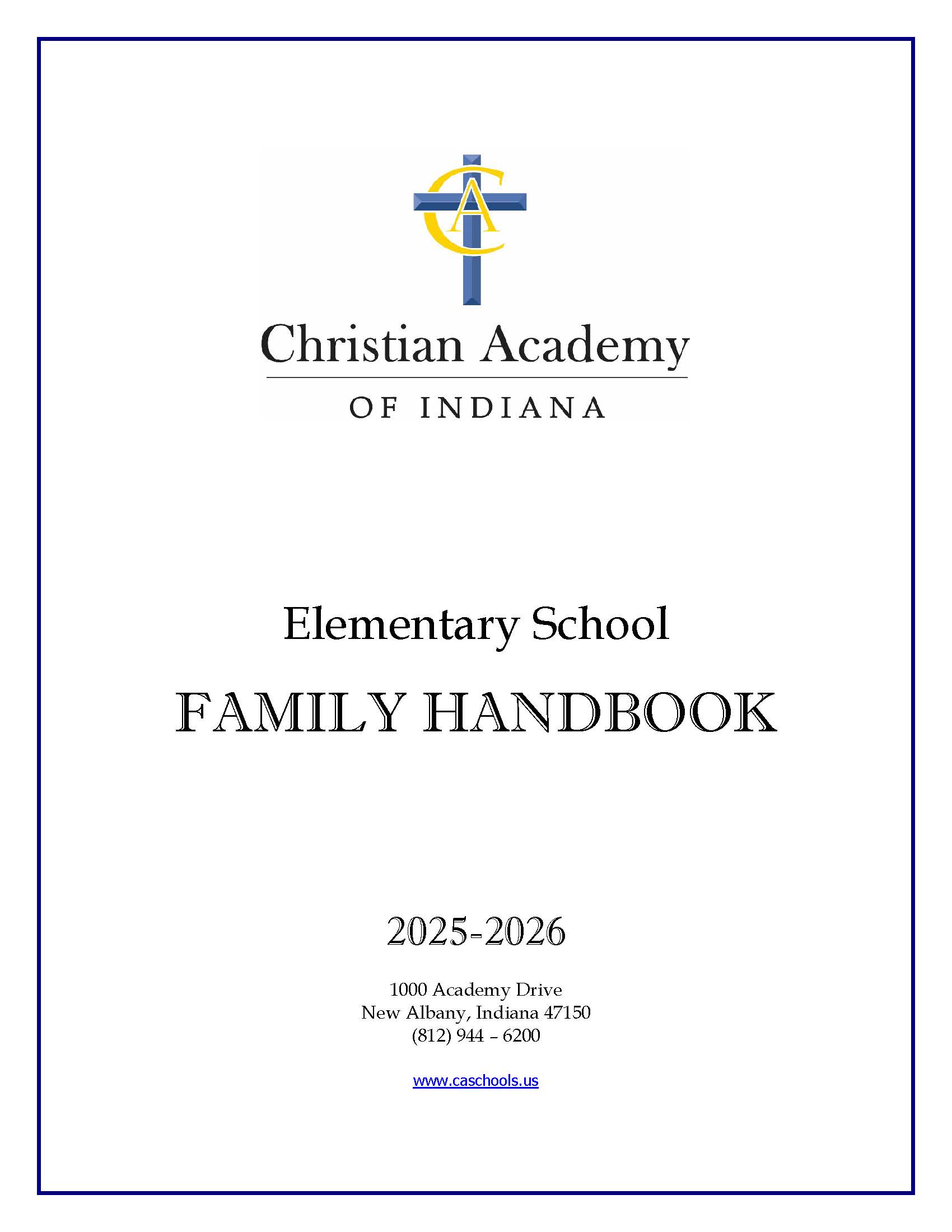 Christian Academy of Indiana Elementary Handbook 2025-2026 