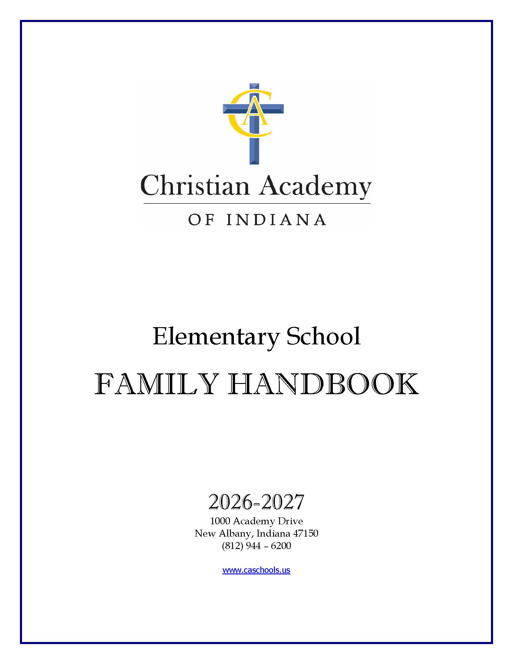 Christian Academy of Indiana Elementary Handbook 2025-2026 