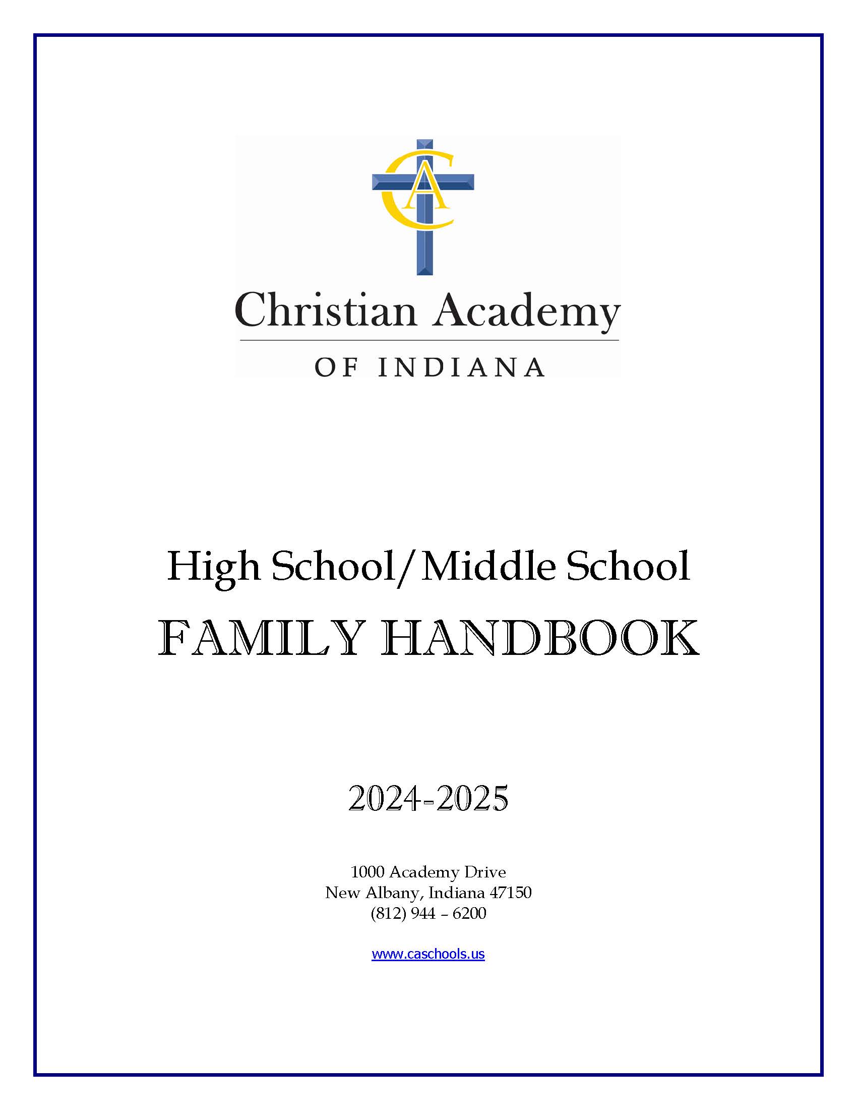 Christian Academy School System | Christian Academy of Indiana | High School / Middle School | 2024-2025 Handbook