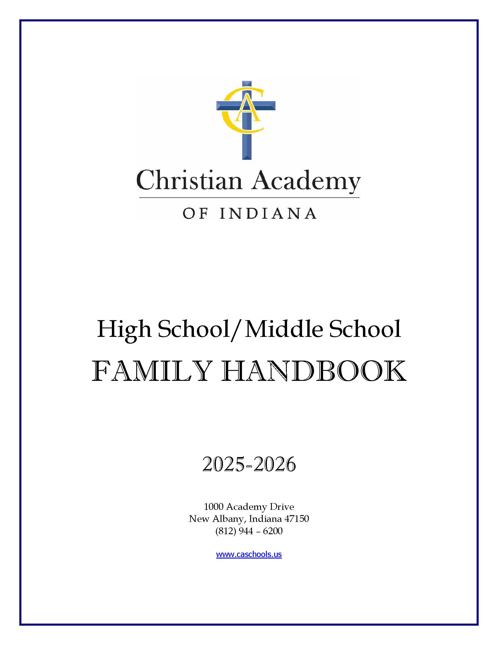 Christian Academy of Indiana High School / Middle School Handbook 2025-2026