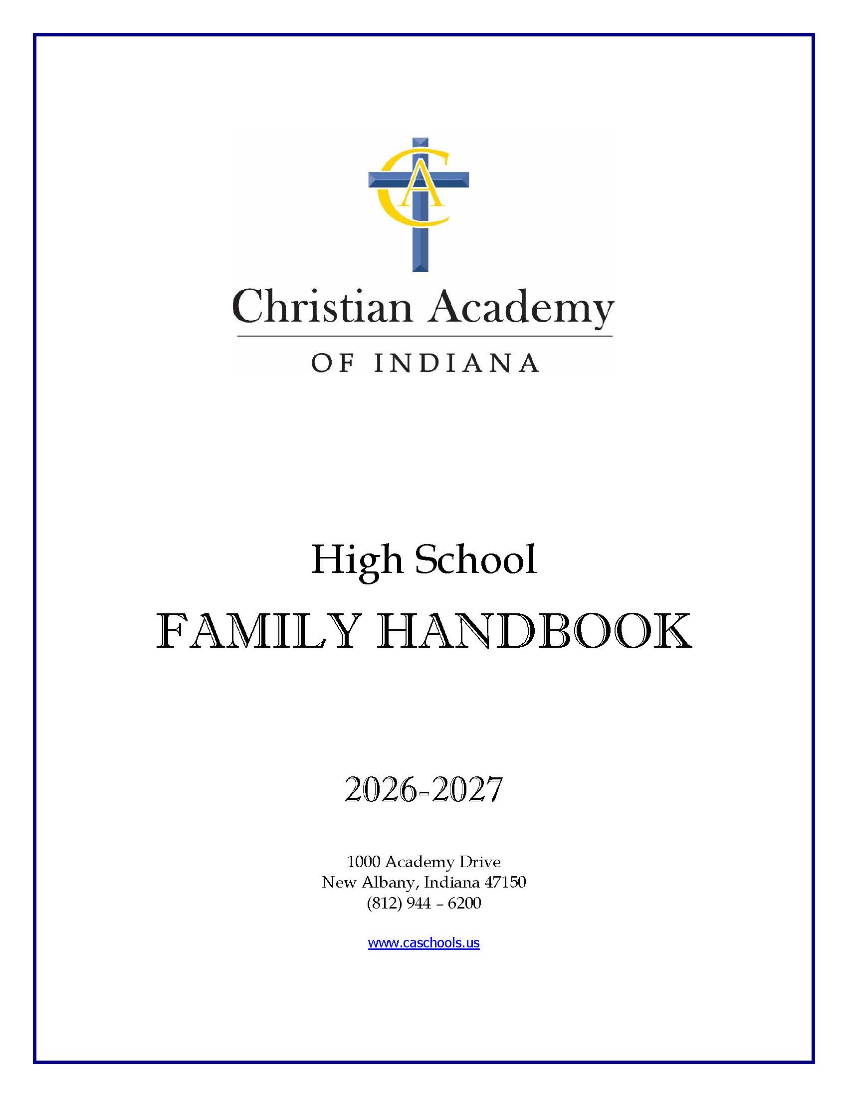 Christian Academy of Indiana High School / Middle School Handbook 2025-2026