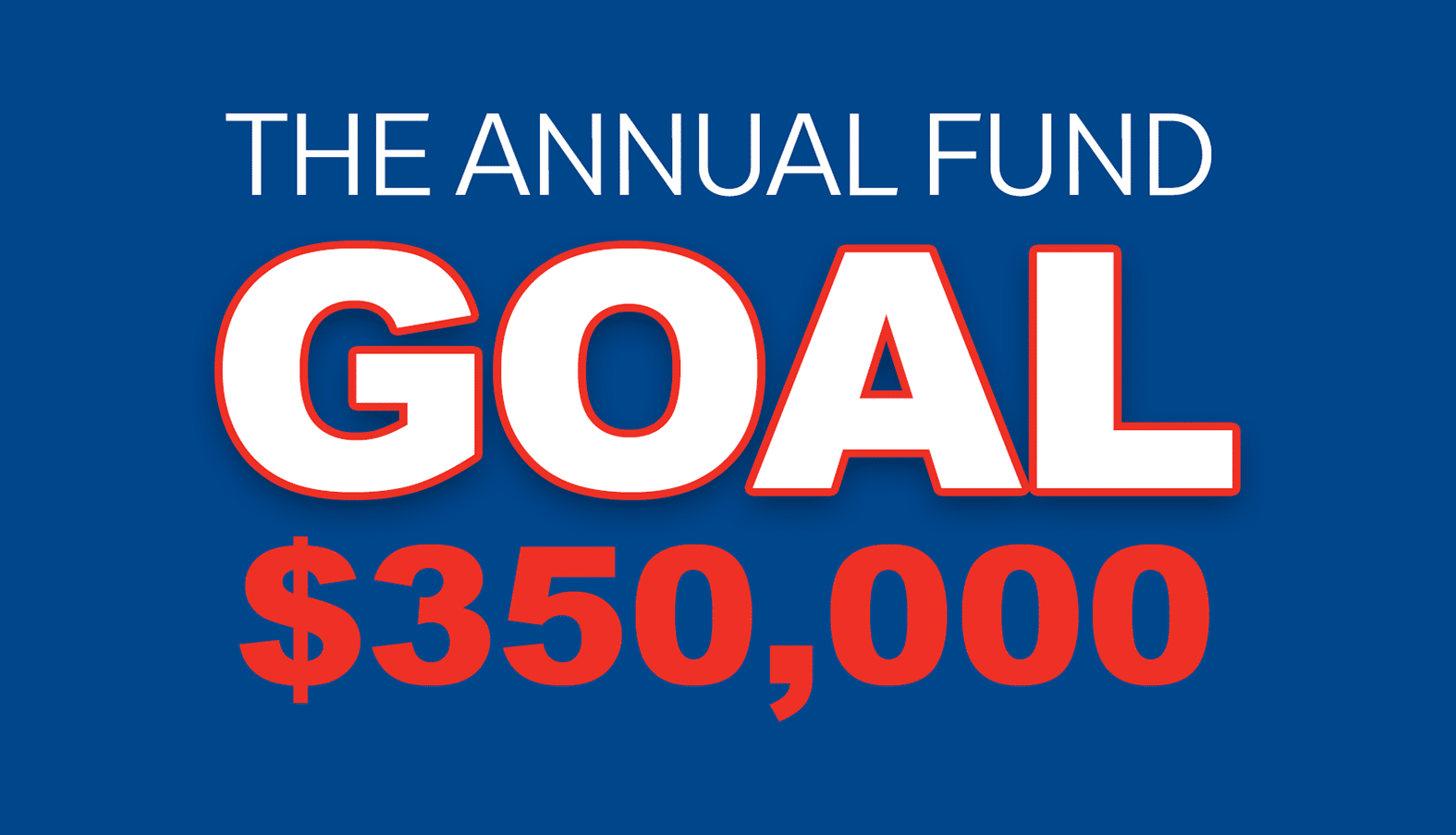 Christian Academy of Louisville Annual Fund Goal for 2025-2026, $350,000
