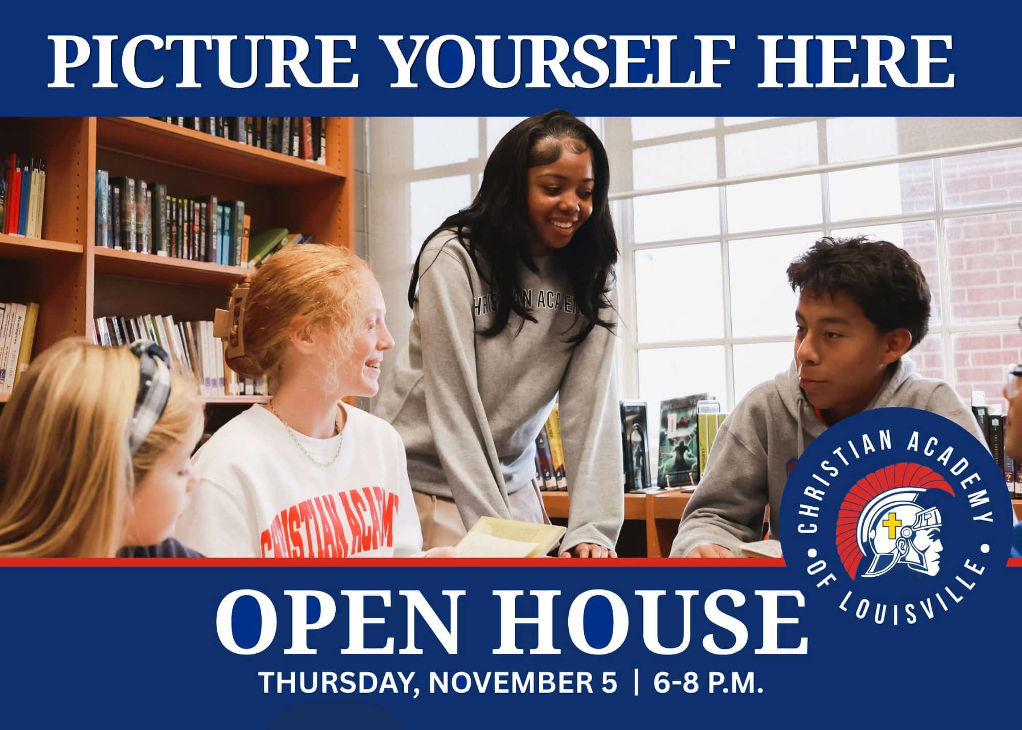 Christian Academy of Louisville High School Fall Open House Picture Yourself Here 2026
