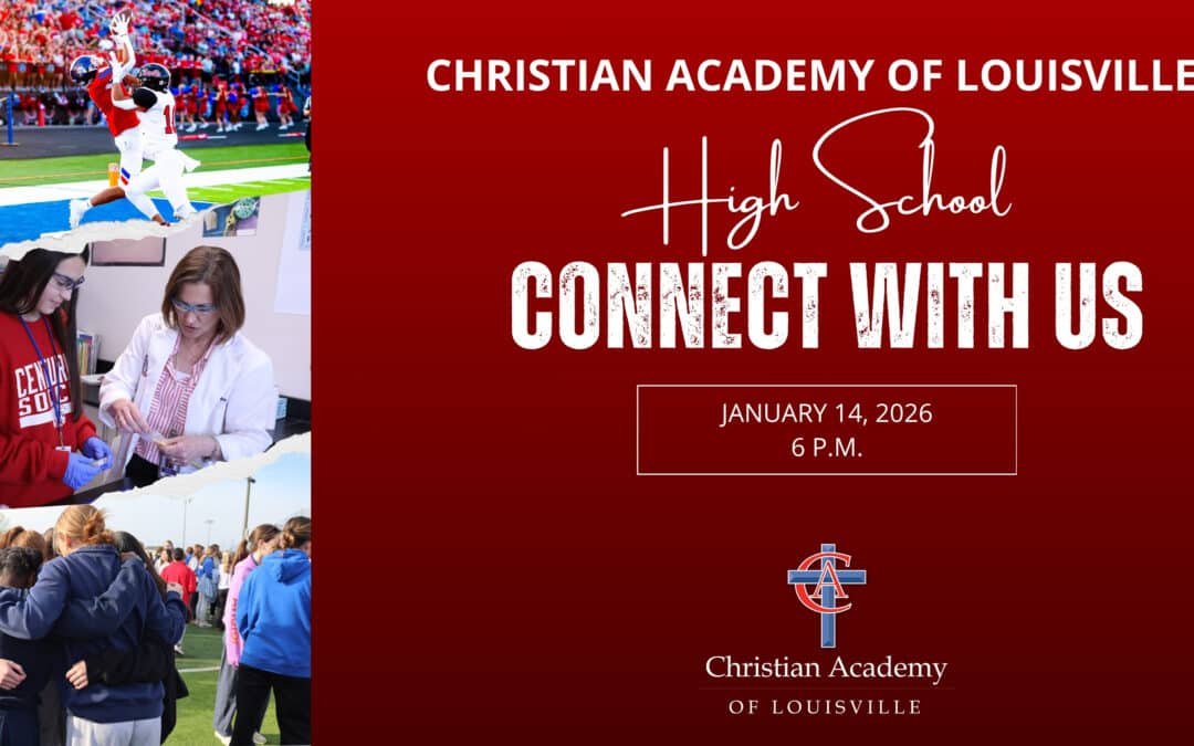 Christian Academy of Louisville High School Connect with Us, January 14