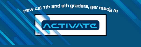 CALMS 78 Activate 2025 Christian Academy of Louisville Middle School New Seventh and Eight Grade Student Activate Summer Adventure 2025