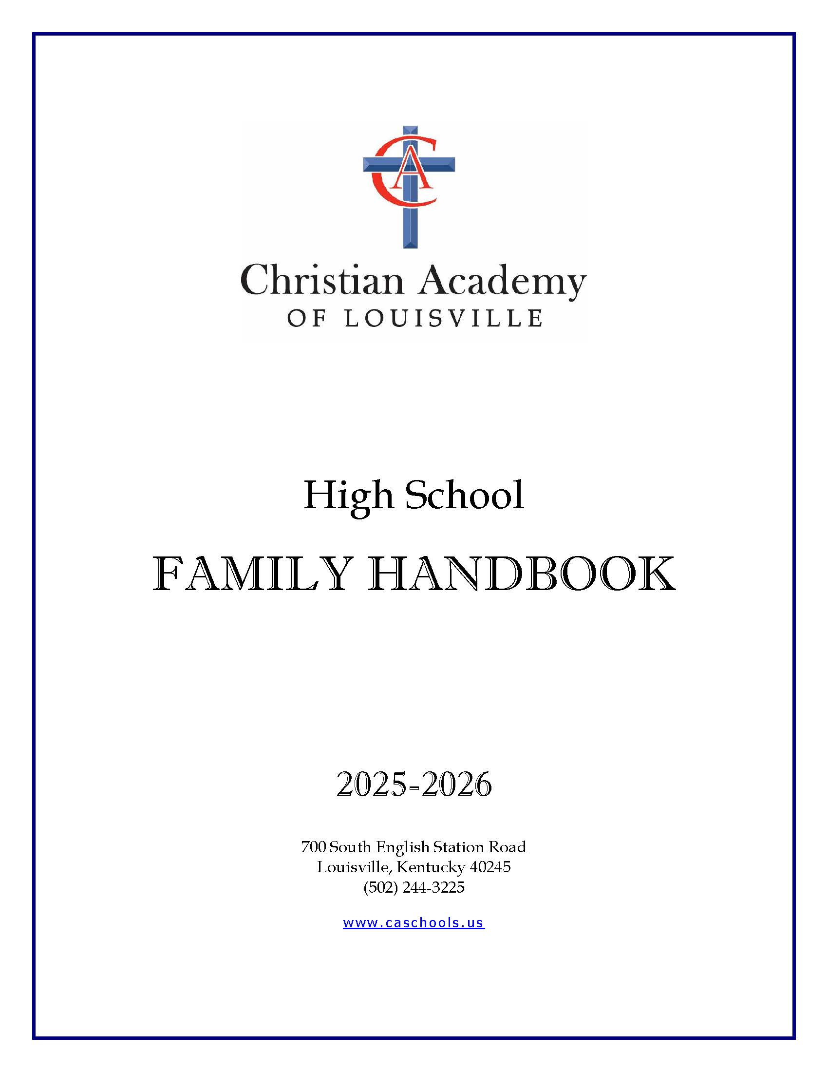 Christian Academy of Louisville High School Handbook 2025-2026