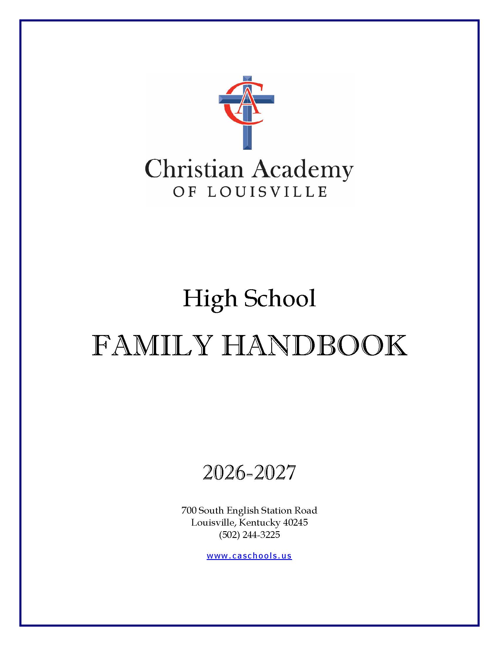 Christian Academy of Louisville High School Handbook 2025-2026