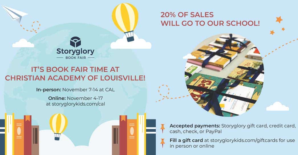 Christian Academy School System | Christian Academy of Louisville | Story Glory Book Fair | Fall 2024 | November 7-14