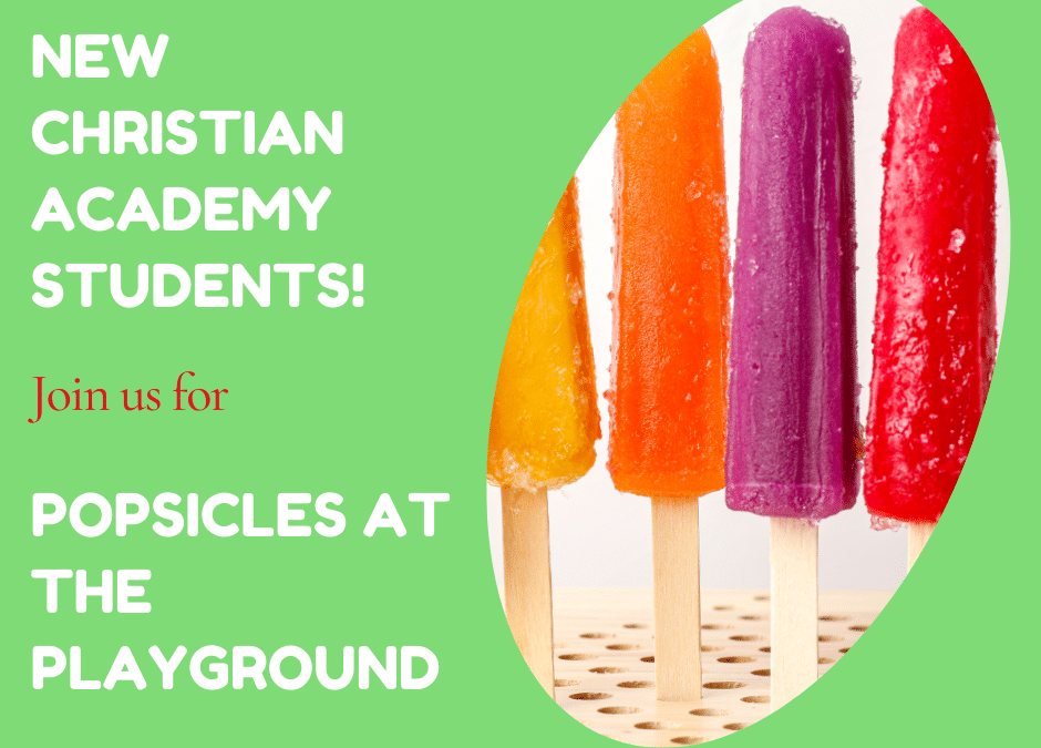 NEW CAL Elementary Students, Join Us for Popsicles on the Playground