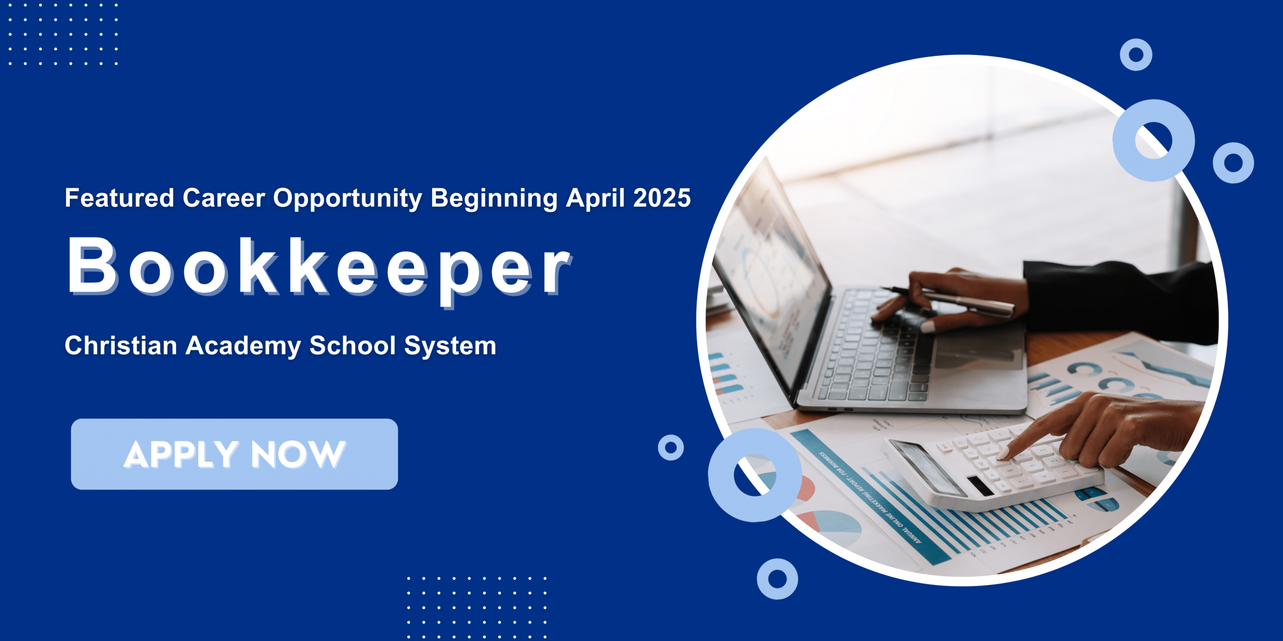 Ad for a Featured Career Opportunity beginning April 2025 - Bookkeeper for Christian Academy School System. Apply Now at https://ca.schoolspring.com/?jobid=4999284.