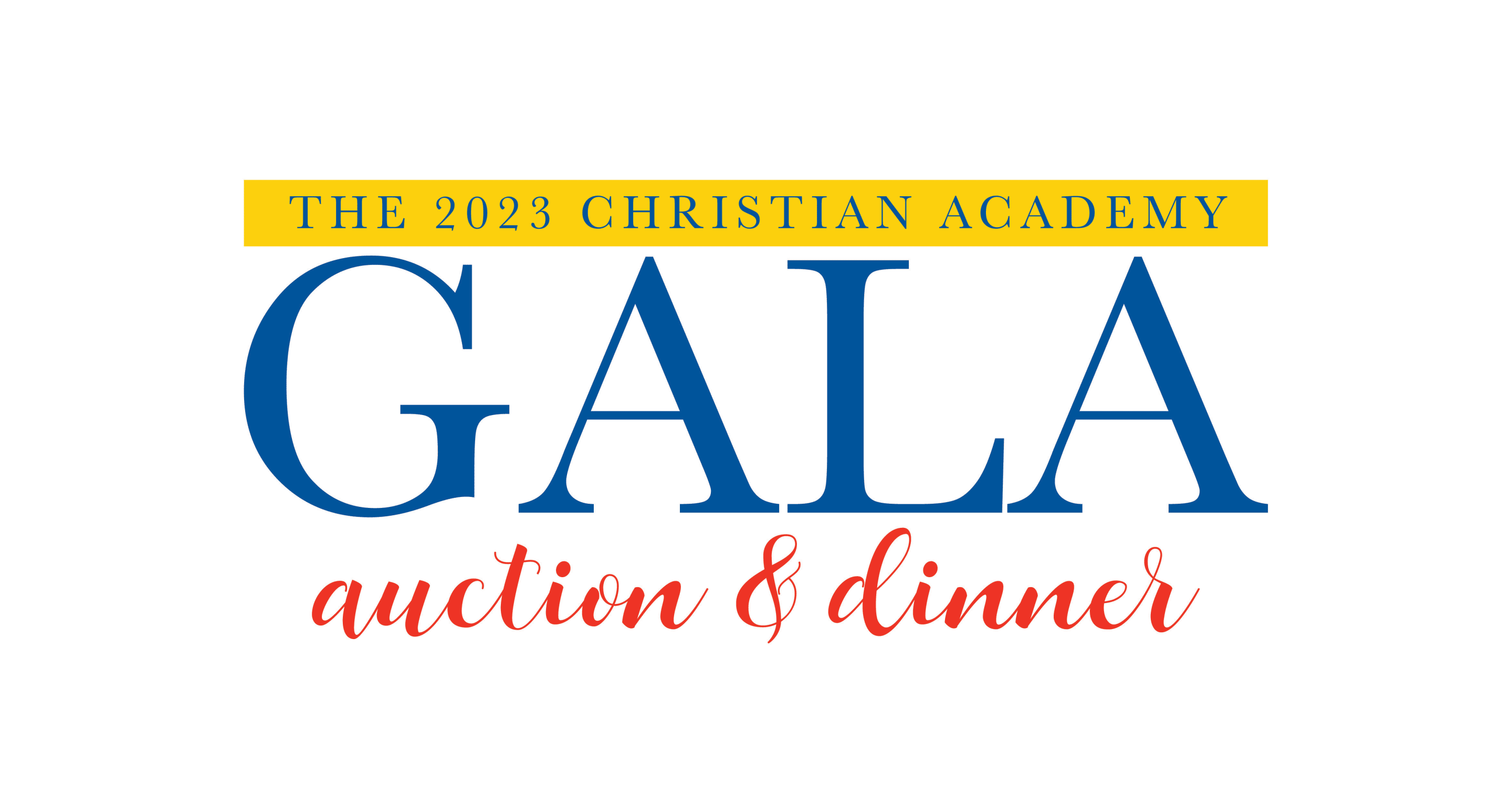 Christian Academy School System | Support | 2023 Gala Auction and Dinner | February 24