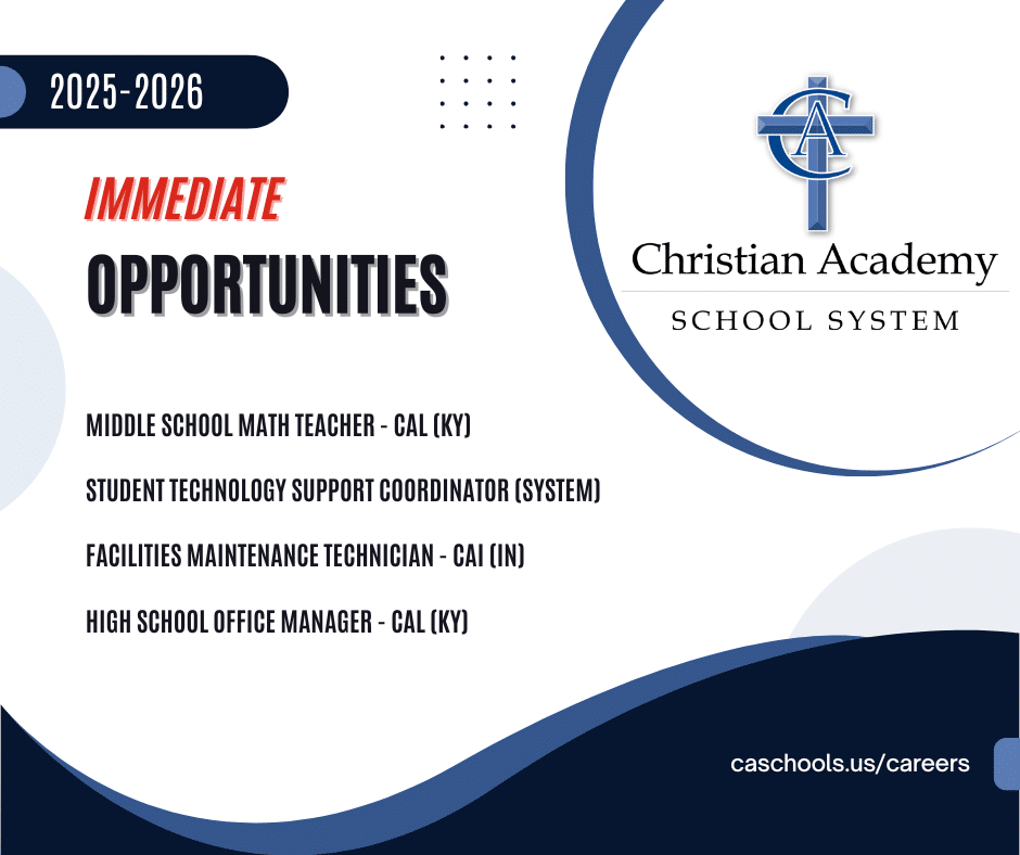 Christian Academy School System Human Resources Immediate Opportunities November 2025