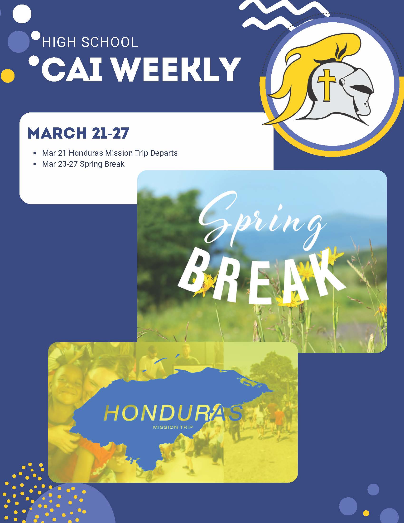 IN High School CAI Weekly Newsletter_Spring Break_April 1_Page_1 Christian Academy of Indiana High School CAI Weekly Newsletter April 1 (Spring Break)