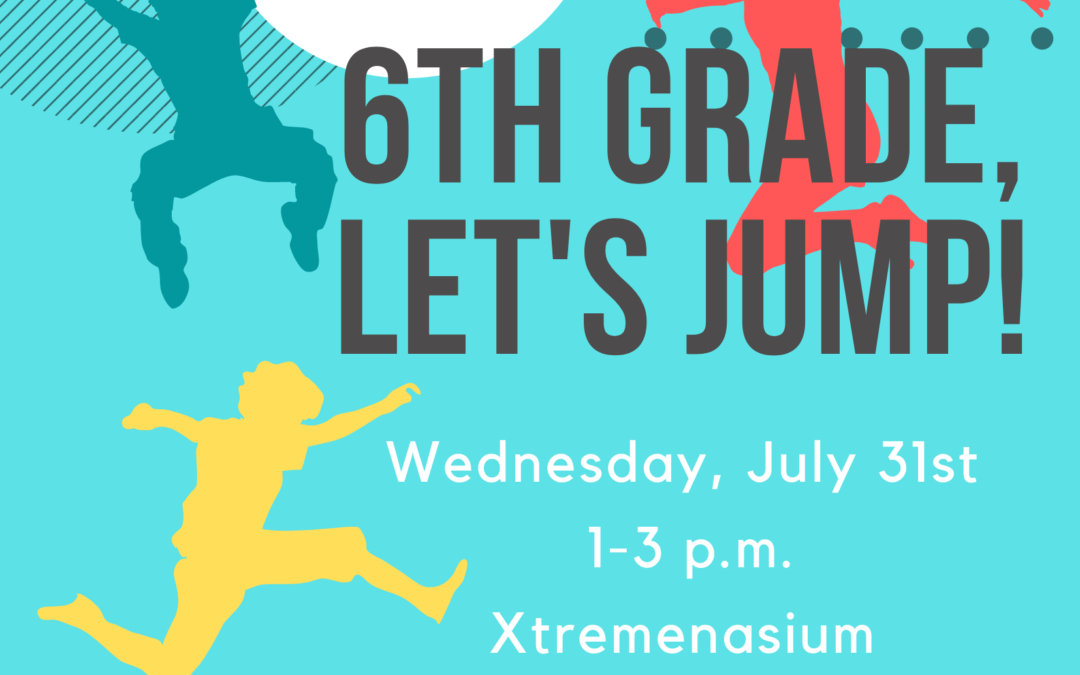 Jumping Into Sixth Grade, July 31