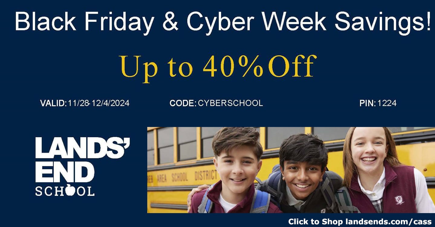 Christian Academy School System | Uniforms | Lands End | Black Friday and Cyber Savings | November 28 - December 4