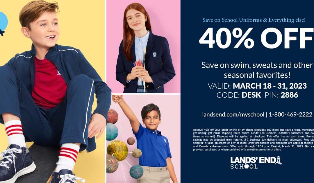 Save 40% OFF on Lands’ End School Uniforms and Everything Else, March 18-31