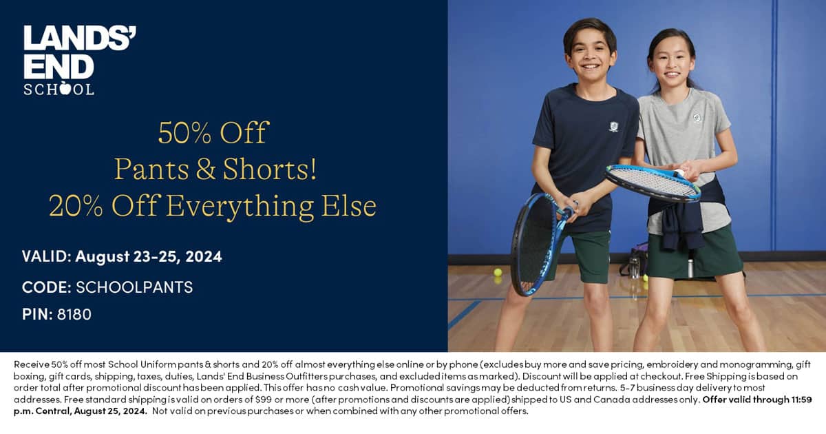 Christian Academy School System | Uniforms | Lands End | 50 Off Pants and Shorts | 20 Off Everything Else | August 23-25