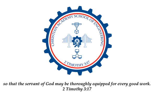 Christian Academy of Louisville's School of Engineering Logo and Verse, 2 Timothy 3:17